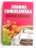 DZIKIE BIAŁKO - Joanna Chmielewska 1995